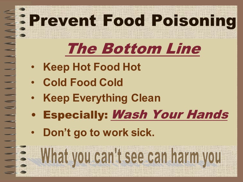 Prevent Food Poisoning    The Bottom Line Keep Hot Food Hot Cold